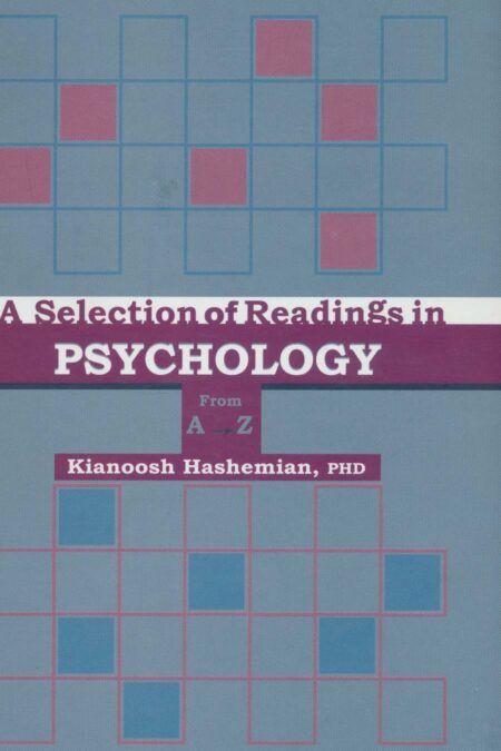 PSYCHOLOGY (برگزیده ای از متون روانشناسی از A تا Z (پسیکولوژی))،(انگلیسی)