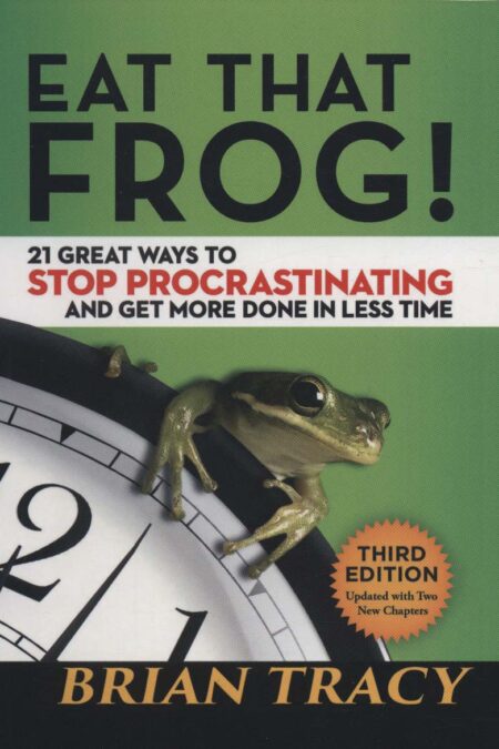 !EAT THAT FROG:قورباغه ات را بخور (زبان اصلی،انگلیسی)