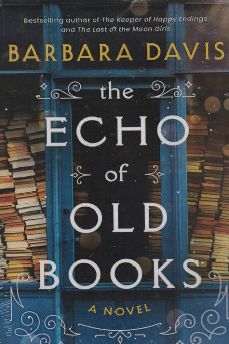 THE ECHO OF OLD  BOOKS:پژواک کتاب های قدیمی (زبان اصلی،انگلیسی)