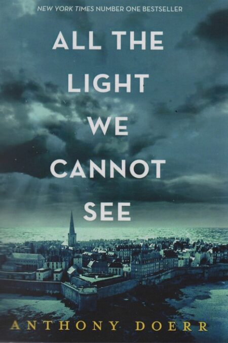 ALL THE LIGHT WE CANNOT SEE:تمام نوری که نمی توانیم ببینیم (زبان اصلی،انگلیسی)
