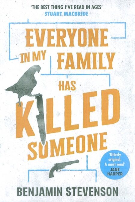 EVERYONE IN MY FAMILY HAS KILLED SOMEONE:هر عضو خانواده ی من یکی را کشته (زبان اصلی،انگلیسی)