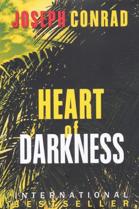 HEART OF DARKNESS:قلب تاریکی (زبان اصلی،انگلیسی)