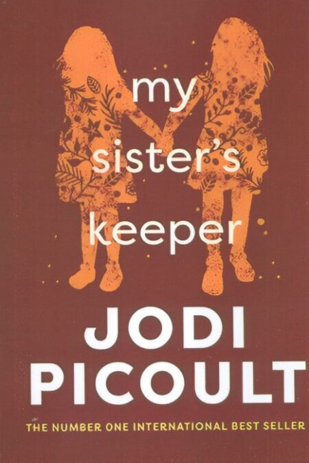 MY SISTERS KEEPER:نگهبان خواهرم (زبان اصلی،انگلیسی)