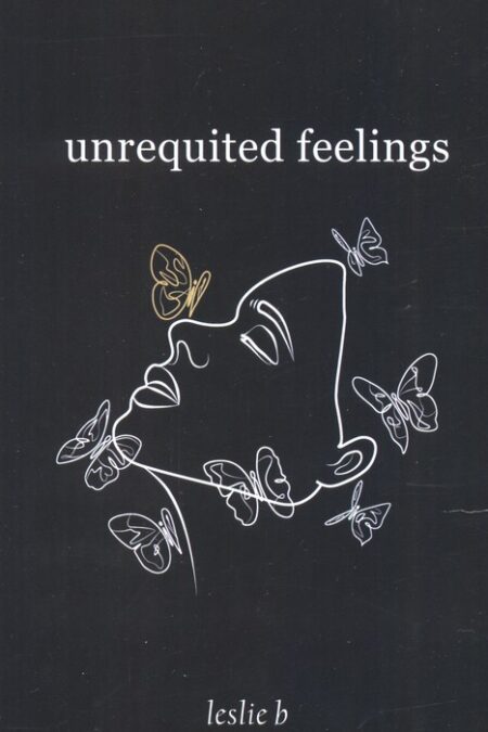 UNREQUITED FEELINGS:احساسات یک طرفه (زبان اصلی،انگلیسی)