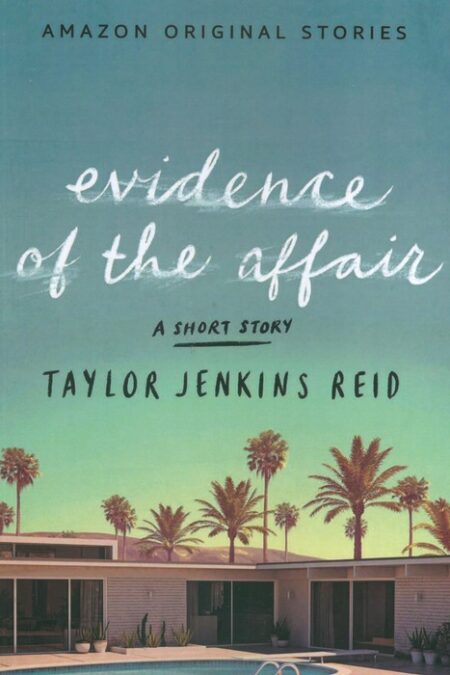 EVIDENCE OF THE AFFAIR:شواهد یک رابطه (زبان اصلی،انگلیسی)