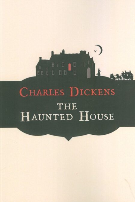 THE HAUNTED HOUSE:خانه تسخیر شده (زبان اصلی،انگلیسی)