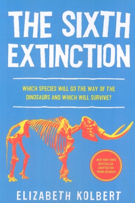 THE SIXTH EXTINCTION:ششمین انقراض (زبان اصلی،انگلیسی)