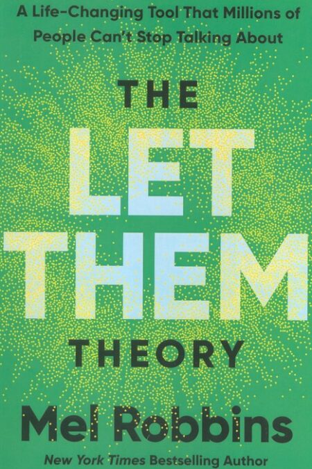 THE LET THEM THEORY:نظریه رهایشان کن (زبان اصلی،انگلیسی)