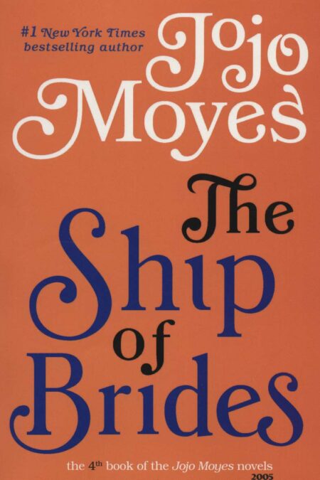 جوجو مویز 4 (کشتی تازه عروس ها:THE SHIP OF BRIDES)،(انگلیسی)