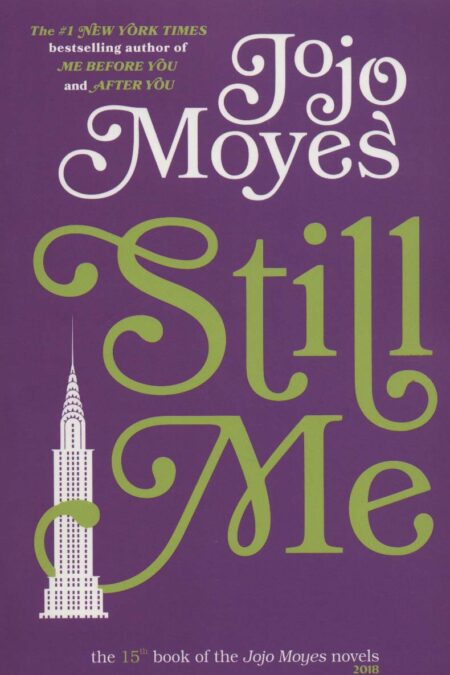 جوجو مویز15 (هنوز هم من:STILL ME)،(انگلیسی)