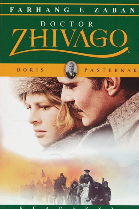 DOCTOR ZHIVAGO:دکتر ژیواگو،آپر اینترمدیت 5 (زبان اصلی،انگلیسی)