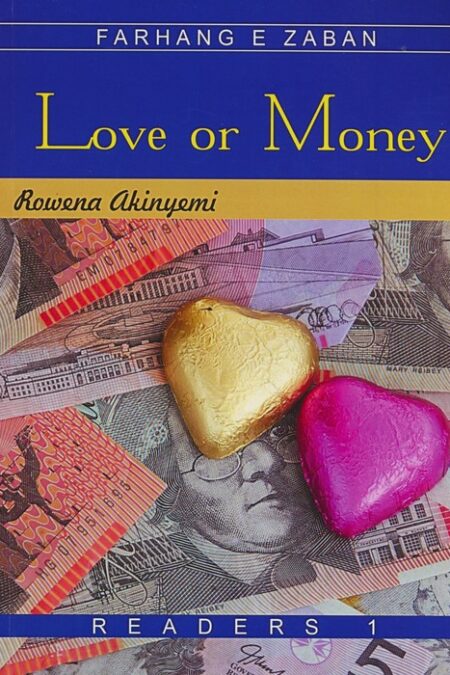 LOVE OR MONEY:عشق یا ثروت،بیگینر 1،(زبان اصلی،انگلیسی)