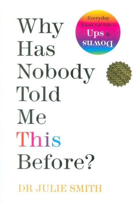 WHY HAS NOBODY TOLD ME THIS BEFORE:چرا تا به حال کسی این ها را به من نگفته بود؟ (زبان اصلی،انگلیسی)
